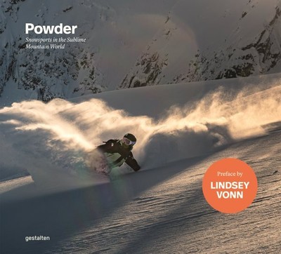 Powder : Snowsports in the Sublime Mountain World, Hardcover by Gestalten (ED...