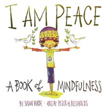 I Am Peace: A Book of Mindfulness - Hardcover By