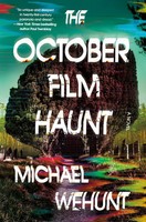 Michael Wehunt | The October Film Haunt | Buch | Englisch (2025) | A Novel
