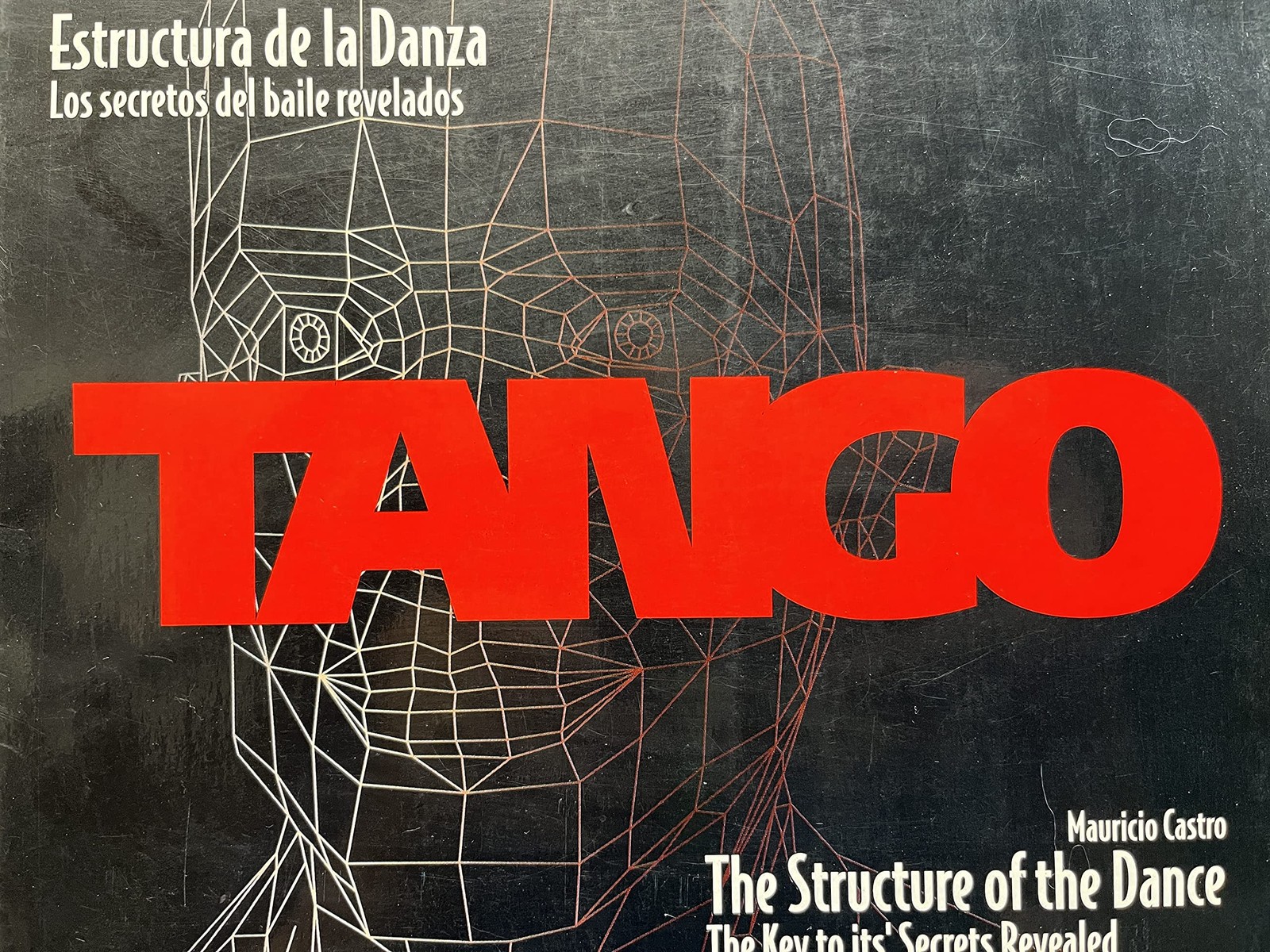 Tango: The Structure of the Dance