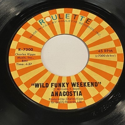 Anacostia: Wild Funky Weekend / Love Is Never Wrong 45 - Roulette - Funk