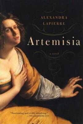 Artemisia: A Novel - Paperback By Lapierre, Alexandra - GOOD