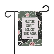 Unwelcome Garden Flag Dont Solicit The Poor Funny Garden Flag Modern Garden Flag
