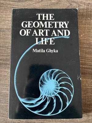 The Geometry of Art and Life by Matila Ghyka (1977, Trade Paperback)