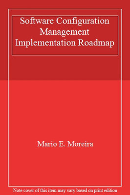 Software Configuration Management Implementation Roadmap,Mario E