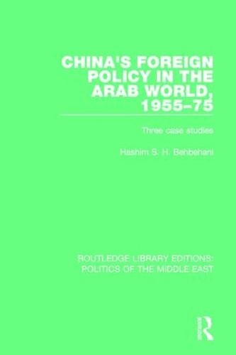 China's Foreign Policy in the Arab World, 1955-75 - 9781138925489