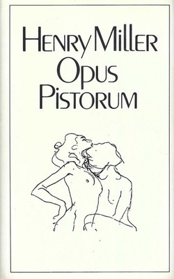 Opus Pistorum - Henry Miller - Bertelsmann Verlag