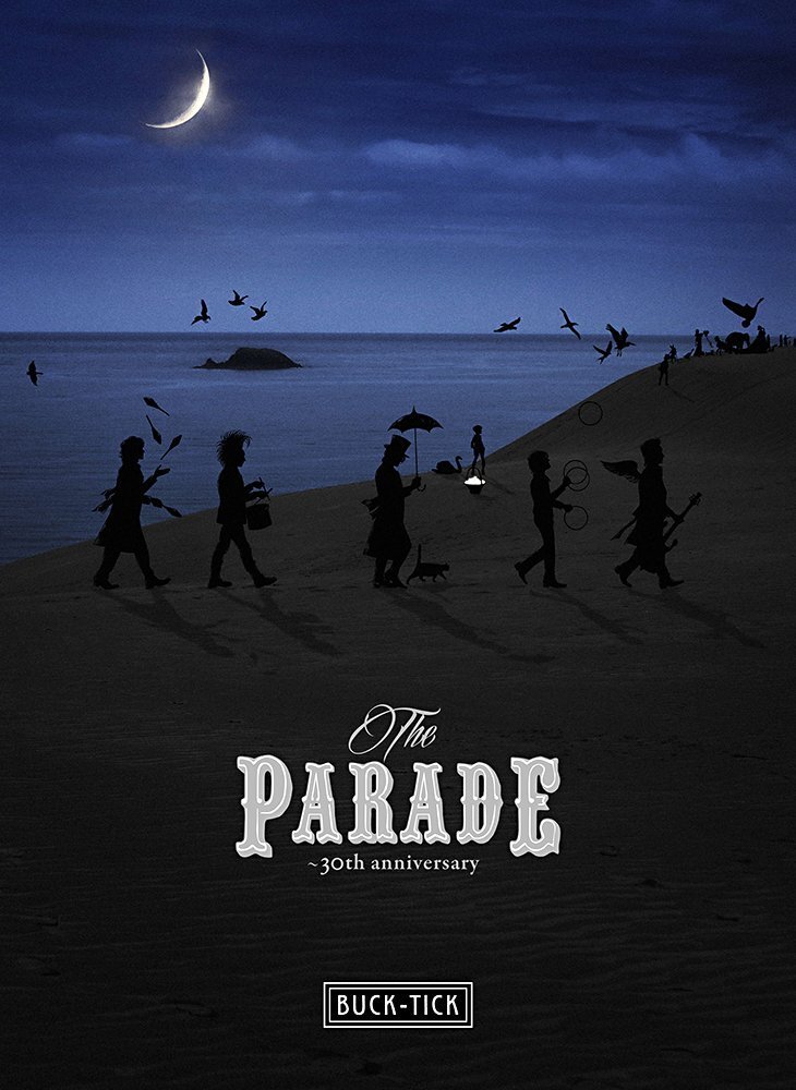 BUCK-TICK/THE PARADE～30th anniversary～〈… Blu-ray] THE PARADE 30th anniversary Standard Edition BUCK-TICK