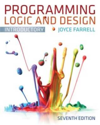Programming Logic and Design, Introductory - Paperback By Farrell, Joyce - GOOD