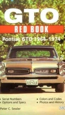 Gto Red Book: Pontiac Gto 1964-1974 (Motorbooks International Red Book Series)