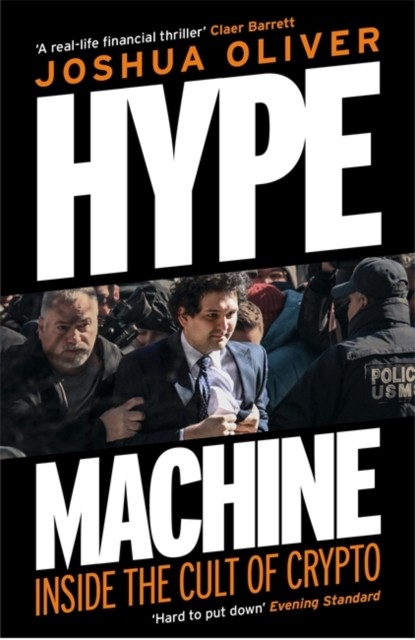 Hype Machine: Inside the Cult of Crypto by Joshua Oliver (Paperback Book) - Image 4