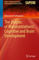 Athanassios Raftopoulos | The Origins Of Representations: Cognitive And Brain...