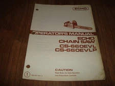 Vintage Echo Chain Saw Operators Manual CS-660EVL CS-660EVLP 898 560-1843 0