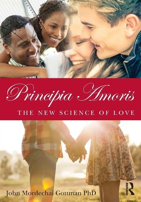 Principia Amoris | The New Science of Love | John Mordechai Gottman | Buch