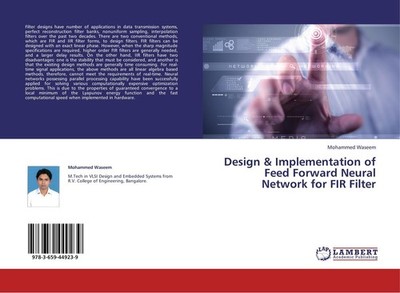 Design & Implementation of Feed Forward Neural Network for FIR Filter Mohammed W
