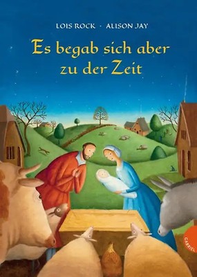 Es begab sich aber zu der Zeit