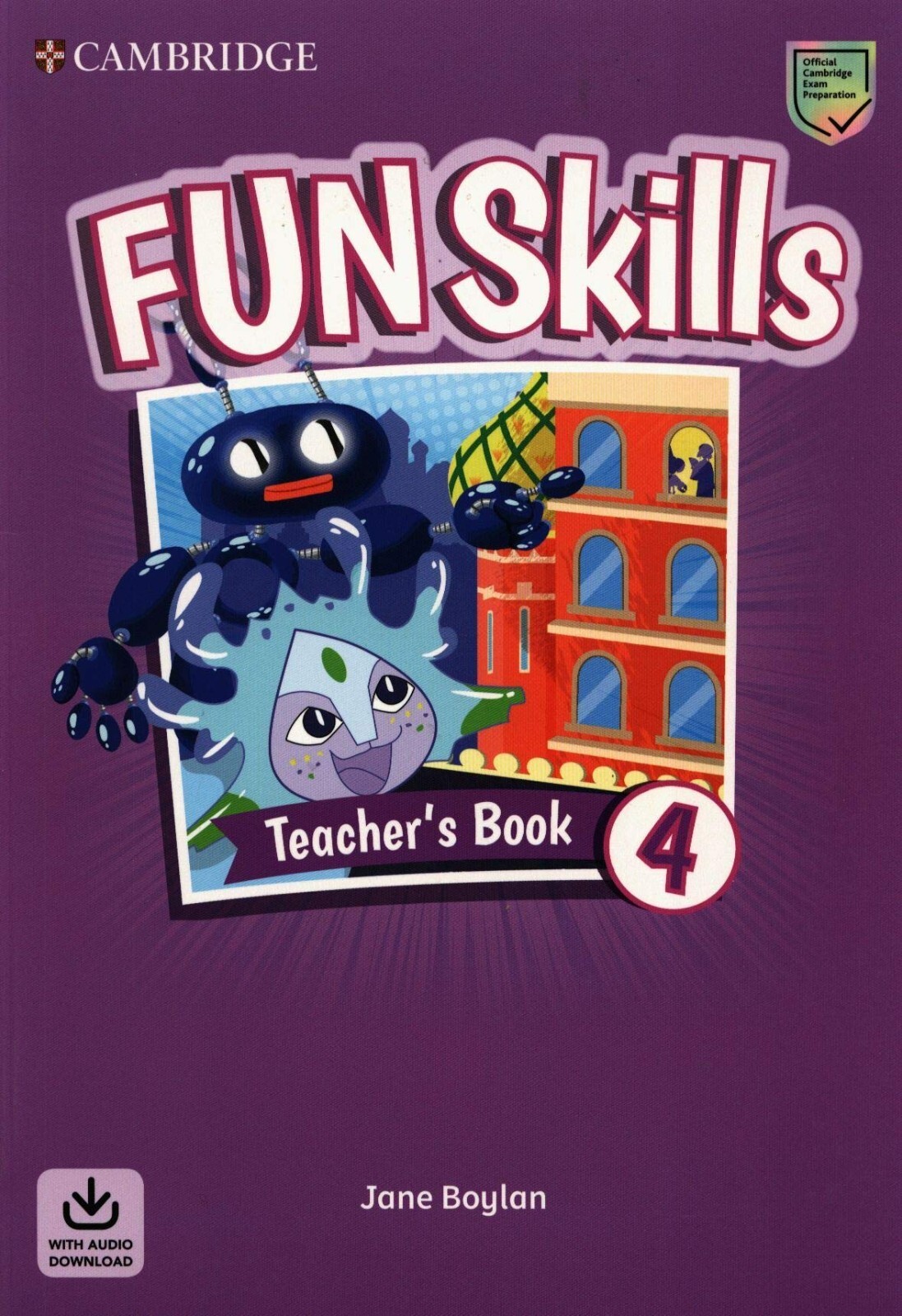 Cambridge FUN SKILLS Level 4 Teacher's Book with Digital Pack incl Audio