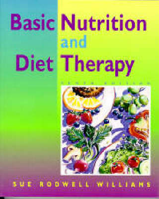 Basic Nutrition & Diet Therapy 10 Ed - Sue Rodwell Williams - Hardcover - 081519
