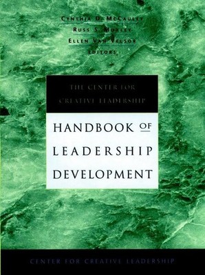 The Center for Creative Leadership Handbook of Leadership Development (J-B C...