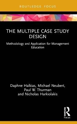 The Multiple Case Study Design, Daphne Halkias,  P