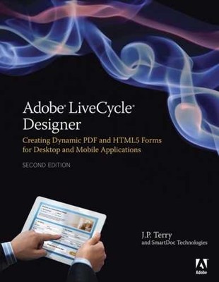 Adobe LiveCycle Designer, Second - Paperback, by Terry J. P. - Very Good
