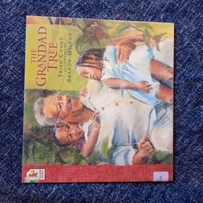 The Grandad Tree - Trish Cooke & Sharon Wilson 1st Edition 2000 PB