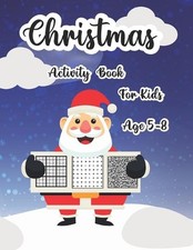 Christmas Activity Book for Kids Ages 5-8: Santa Claus and Snowman Kids Activity