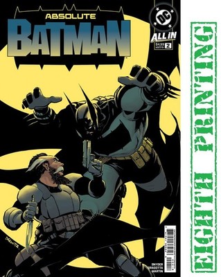 ABSOLUTE BATMAN #2 - Eighth Printing Cover A Nick Dragotta - NM - Presale 03/04