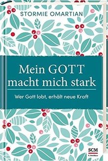 Mein Gott macht mich stark: Wer Gott lobt, erhält neue K... | Buch | Zustand gut