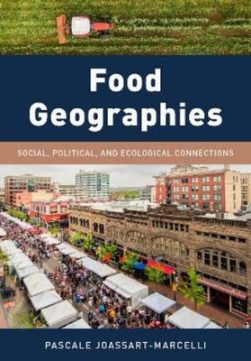 Pascale Joassart-Marcelli Food Geographies (Taschenbuch) Exploring Geography