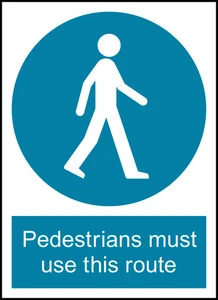 Pedestrians Must Use This Route Safety PPE Warning Self Adhesive Vinyl Sticker