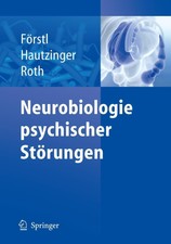 Neurobiologie psychischer Störungen Hans Fö...