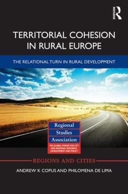 Territorial Cohesion in Rural Europe : The Relational Turn in Rural Developme...
