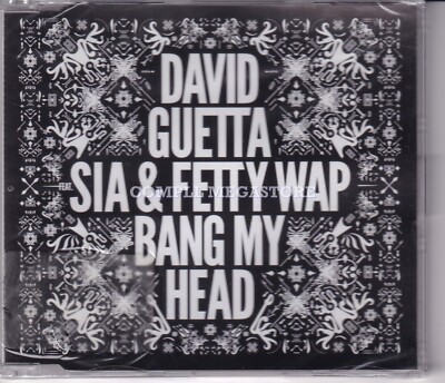 DAVID GUETTA SIA & FETTY WAP - BANG MY HEAD / NEW & SEALED 2015 CD Single (EU)