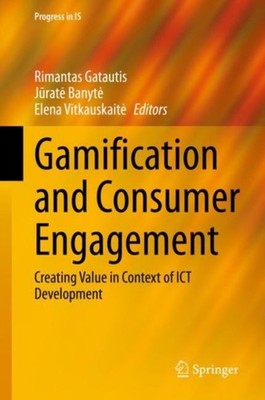 Gatautis - Gamification and Consumer Engagement   Creating Value in Co - X555z