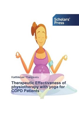 Therapeutic Effectiveness of physiotherapy with yoga for COPD Patients by Karthi