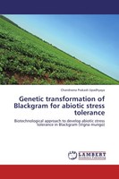Genetic Transformation Of Blackgram For Abiotic Stress Tolerance Chandrama Praka
