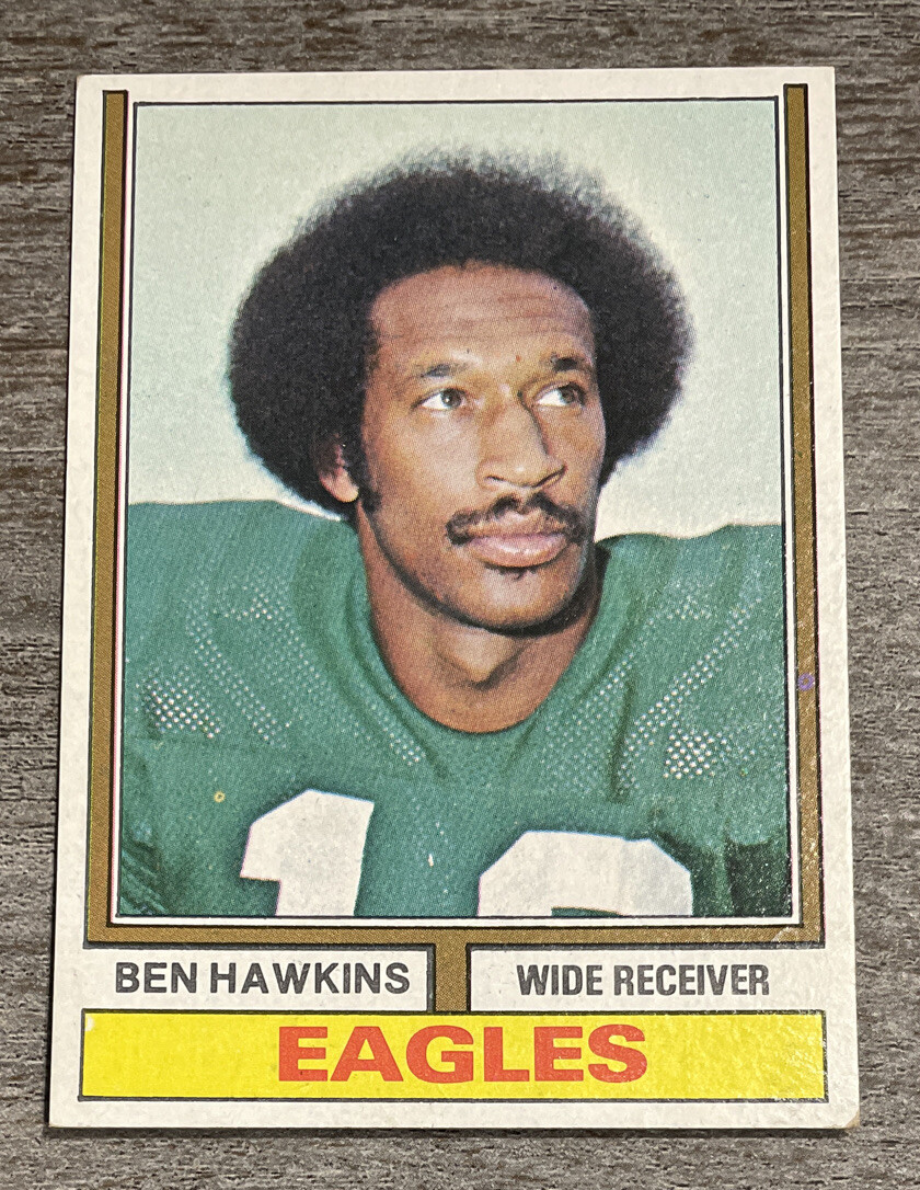 Ben Hawkins 1974 Topps Eagles #21  *G220*