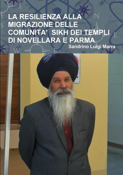 LA Resilienza Alla Migrazione Delle Comunita' Sikh DEI Templi DI Novellara E...-image