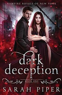 Dark Deception: A Vampire Romance von Piper, Sarah | Buch | Zustand sehr gut