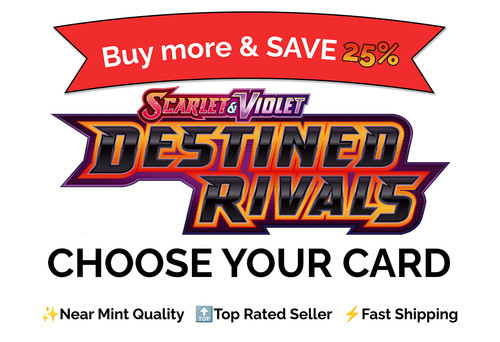 Pokémon TCG Destined Rivals Choose Your Card Singles | NM Bulk Discount