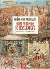Where's The Architect?: From Pyrami..., Rebscher, Susan