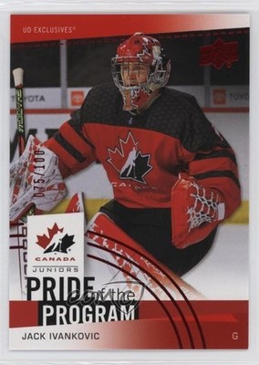 2025 Team Canada Juniors Pride of the Program Exclusives /100 Jack Ivankovic 2d8
