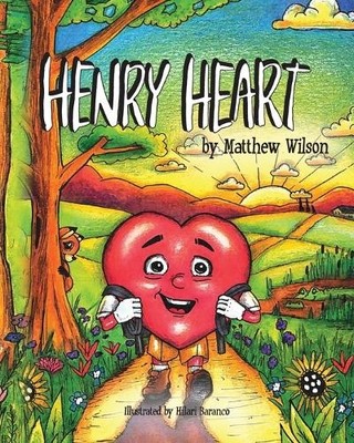 Matthew G Wilson Henry Heart (Taschenbuch)