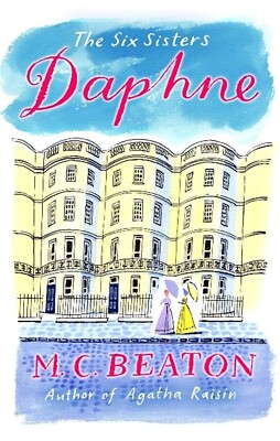Daphne (The Six Sisters Series) By M. C. Beaton NEW Paperback (Fiction) Book