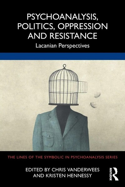 Psychoanalysis, Politics, Oppression And Resistance | Lacanian Perspectives-image