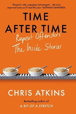 Immer wieder: Warum Kriminelle das Verbrechen nicht beenden können von Chris Atkins [Taschenbuch]