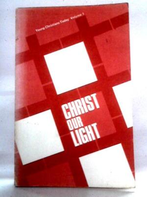 Christ Our Light, Volume I: Young Christians Today (J. Buys - 1967) (ID:93400)