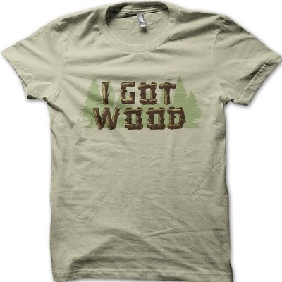 Lustiges T-Shirt I Got Wood Herren Geschenk für ihn, Shaun der Toten Zombie 9095
