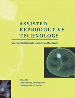 Assisted Reproductive Technology Accomplishments And New Horizons Jonge (U. A.)
